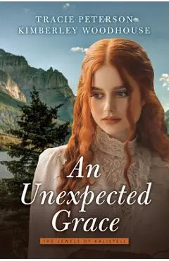 An Unexpected Grace - Tracie Peterson