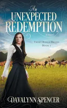 An Unexpected Redemption, Paperback/Davalynn Spencer