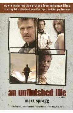 An Unfinished Life - Mark Spragg