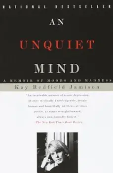An Unquiet Mind, Paperback/Kay Redfield Jamison