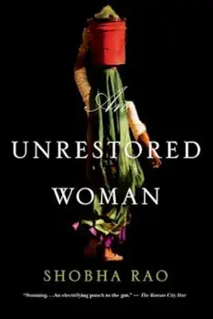 An Unrestored Woman, Paperback/Shobha Rao