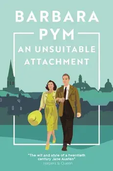 An Unsuitable Attachment, Paperback/Barbara Pym