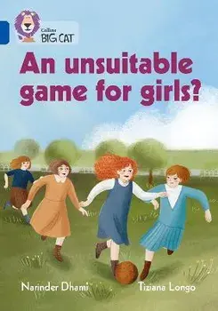 An unsuitable game for girls?. Band 16/Sapphire, Paperback/Narinder Dhami