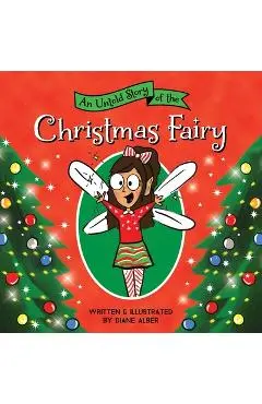 An Untold Story of the Christmas Fairy - Diane Alber