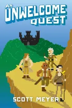 An Unwelcome Quest, Paperback/Scott Meyer