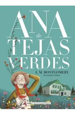 Ana de Tejas Verdes - Lucy Maud Montgomery