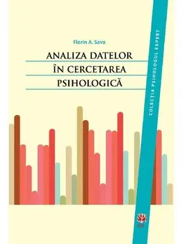 Analiza datelor in cercetarea psihologica/Florin A. Sava