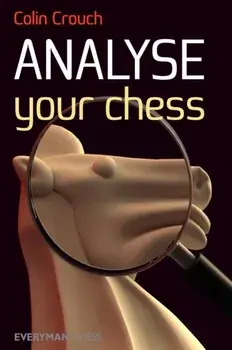 Analyse Your Chess, Paperback/Colin Crouch