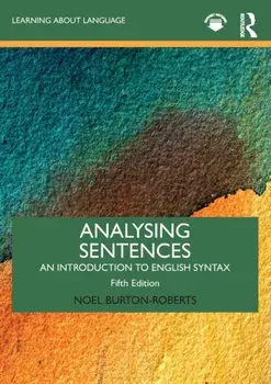 Analysing Sentences. An Introduction to English Syntax, 5 New edition, Paperback/***