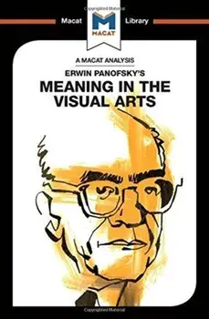Analysis of Erwin Panofsky's Meaning in the Visual Arts, Paperback/Emmanouil Kalkanis