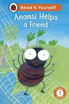 Anansi Helps a Friend: Read It Yourself - Level 1 Early Reader, Hardback/Ladybird