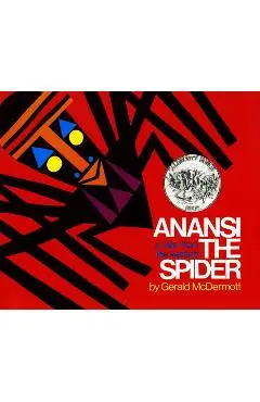 Anansi the Spider: A Tale from the Ashanti - Gerald Mcdermott