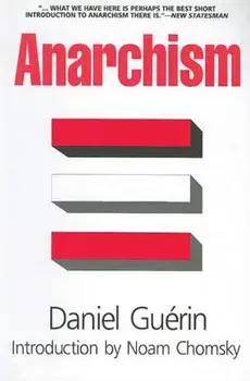 Anarchism: From Theory to Practice, Paperback/Daniel Guerin