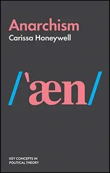 Anarchism, Paperback/Carissa Honeywell