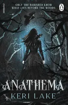 Anathema. Series The Eating Woods. Book 1, Paperback/Keri Lake