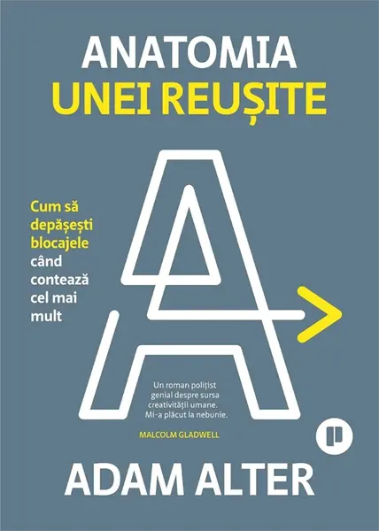 Anatomia unei reușite