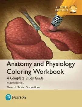 Anatomy and Physiology Coloring Workbook: A Complete Study Guide, Global Edition, Paperback/Simone Brito