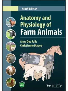Anatomy and Physiology of Farm Animals. 9 ed, Hardback/***