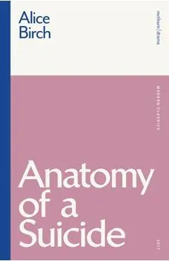 Anatomy of a Suicide - Alice Birch