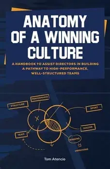 Anatomy of a Winning Culture, Paperback/Tom Atencio