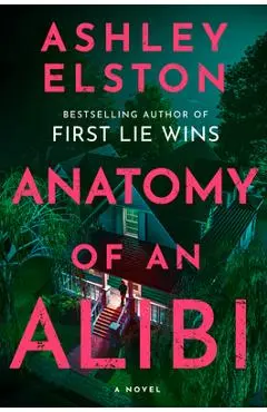 Anatomy of an Alibi - Ashley Elston