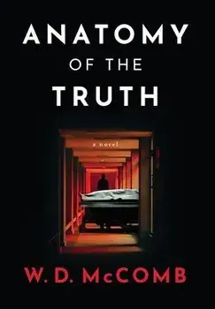 Anatomy of the Truth, Hardcover/W. D. McComb