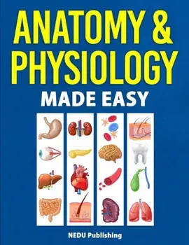 Anatomy & Physiology Made Easy, Paperback/***
