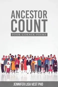 Ancestor Count: Four Corner Poems, Paperback/Jennifer Lisa Vest