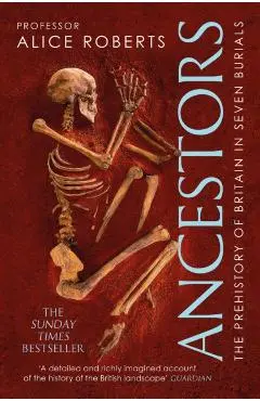 Ancestors - Alice Roberts
