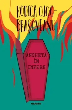 Ancheta in infern/Rodica Ojog-Brasoveanu