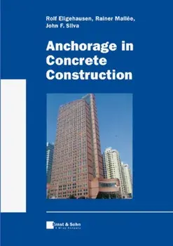 Anchorage in Concrete Construction, Hardback/***