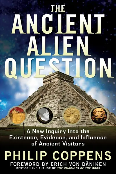 Ancient Alien Question | Philip (Philip Coppens) Coppens
