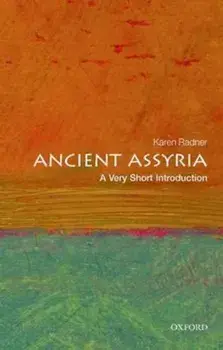 Ancient Assyria: A Very Short Introduction, Paperback/Karen Radner