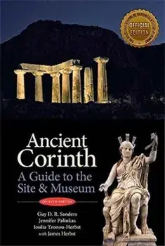 Ancient Corinth. Site Guide (7th ed.), 7 ed, Paperback/James Herbst