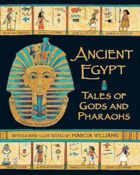 Ancient Egypt: Tales of Gods and Pharaohs, Paperback/Marcia Williams