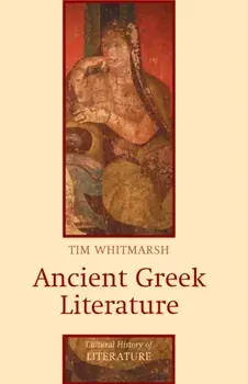 Ancient Greek Literature, Paperback/Tim Whitmarsh