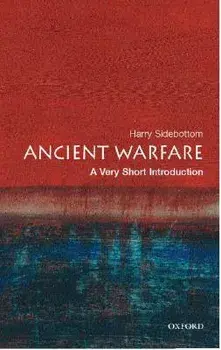Ancient Warfare: A Very Short Introduction, Paperback/Harry Sidebottom