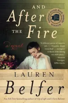 And After the Fire, Paperback/Lauren Belfer