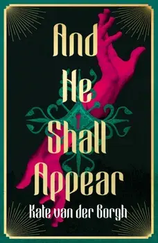 And He Shall Appear, Paperback/Kate van der Borgh