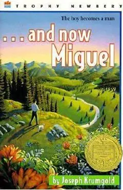 ...and Now Miguel - Joseph Krumgold