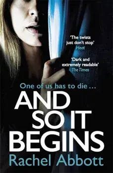 And So It Begins. A brilliant psychological thriller that twists and turns, Paperback/Rachel Abbott