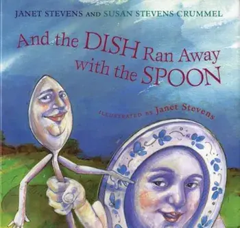 And the Dish Ran Away with the Spoon, Paperback/Janet Stevens