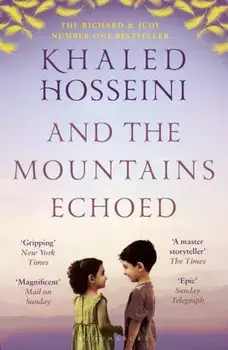 And the Mountains Echoed, Paperback/Khaled Hosseini