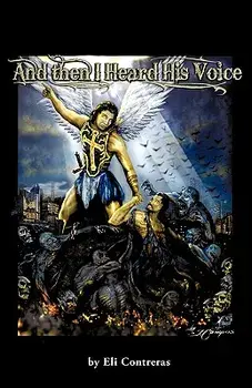 And Then I Heard His Voice, Paperback/Eli Contreras