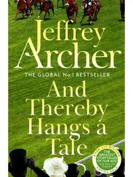 And Thereby Hangs A Tale, Paperback/Jeffrey Archer