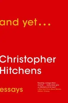And Yet...: Essays, Paperback/Christopher Hitchens