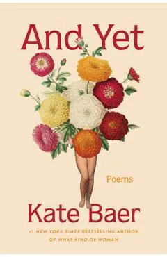 And Yet: Poems - Kate Baer