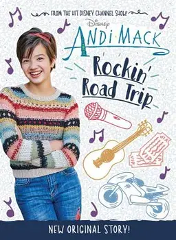 Andi Mack: Rockin' Road Trip, Hardcover/Disney Book Group
