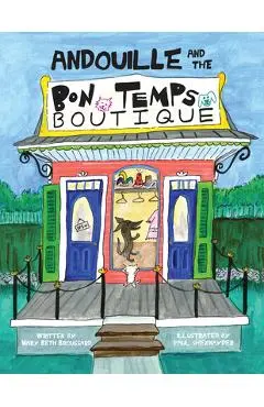 Andouille and the Bon Temps Boutique - Mary Beth Broussard