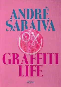 Andre Saraiva. Graffiti Life, Hardback/***